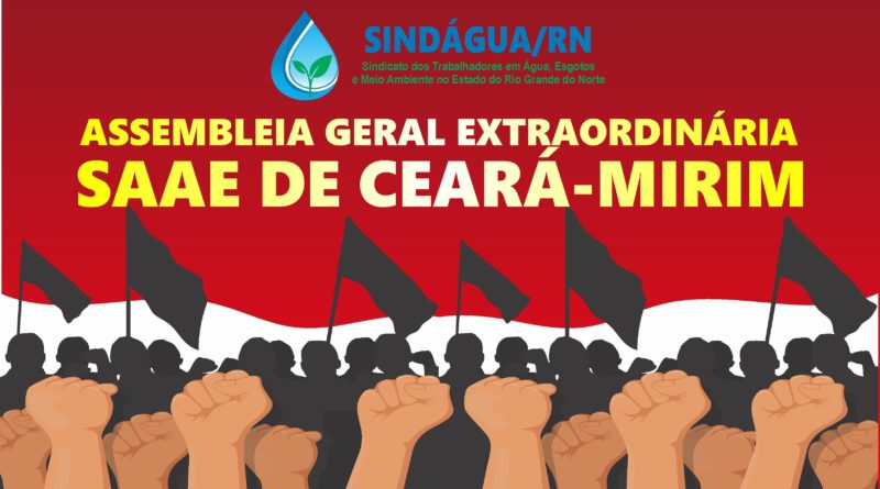 ASSEMBLEIA GERAL EXTRAORDINÁRIA SAAE DE CEARÁ-MIRIM